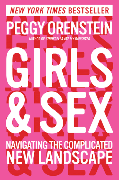 Girls and Sex: Navigating the Complicated New Landscape